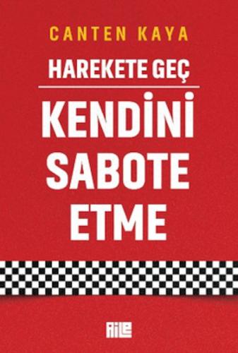 Harekete Geç - Kendini Sabote Etme