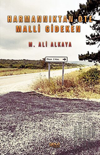 Harmannıktan Öte Malli Gideken (Ciltli)