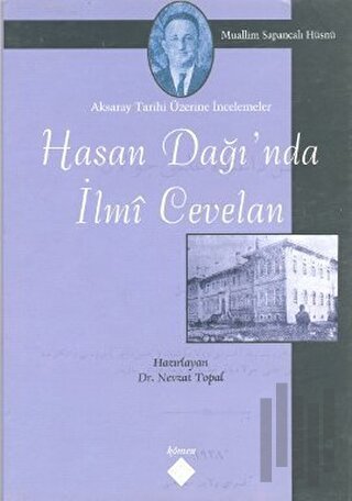 Hasan Dağı’nda İlmi Cevelan