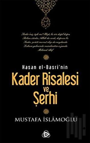 Hasan El-Basri’nin Kader Risalesi ve Şerhi (Ciltli)