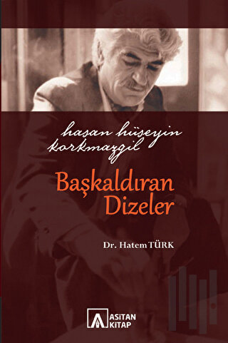 Hasan Hüseyin Korkmazgil - Başkaldıran Dizeler | Kitap Ambarı