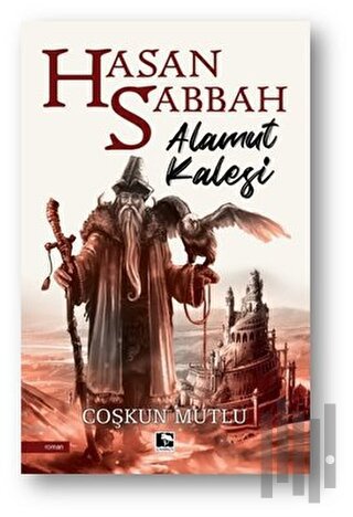 Hasan Sabbah - Alamut Kalesi | Kitap Ambarı