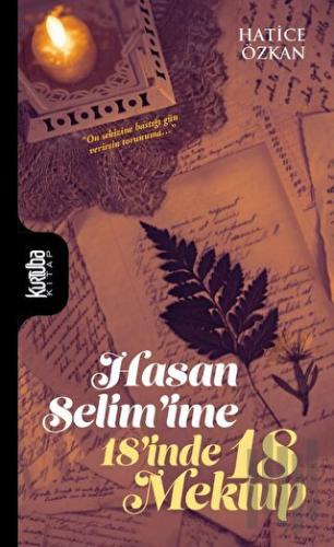 Hasan Selim'ime 18’inde 18 Mektup | Kitap Ambarı