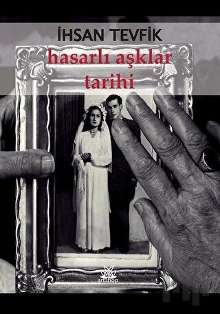 Hasarlı Aşklar Tarihi