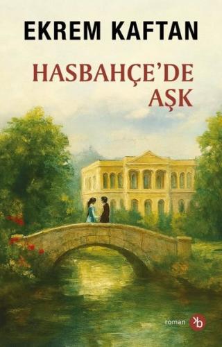 Hasbahçe'de Aşk | Kitap Ambarı