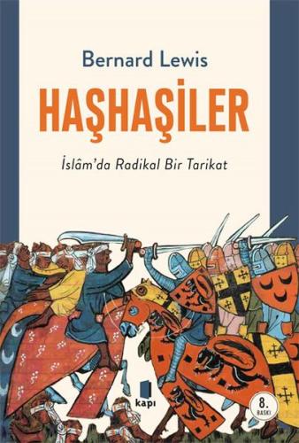 Haşhaşiler - İslam'da Radikal Bir Tarikat | Kitap Ambarı