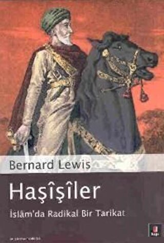 Haşişiler İslâm’da Radikal Bir Tarikat | Kitap Ambarı