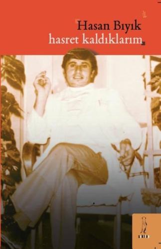 Hasret Kaldıklarım | Kitap Ambarı