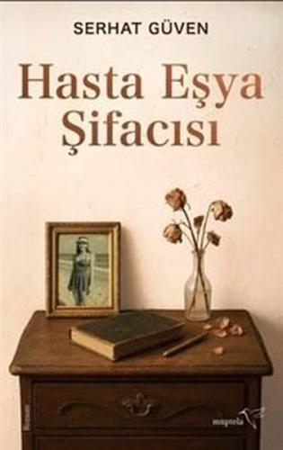 Hasta Eşya Şifacısı | Kitap Ambarı