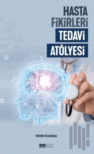 Hasta Fikirleri Tedavi Atölyesi