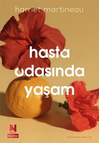 Hasta Odasında Yaşam - Köşetaşı 4 | Kitap Ambarı
