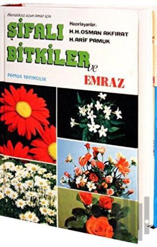 Hastalıksız Uzun Ömür İçin Şifalı Bitkiler ve Emraz Orta Boy (Bitki-006) (Ciltli)