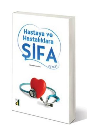 Hastaya ve Hastalıklara Şifa