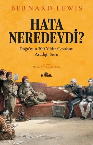 Hata Neredeydi?-Doğu'nun 300 Yıldır Cevabını Aradığı Soru | Kitap Amba