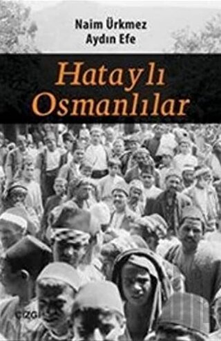 Hataylı Osmanlılar | Kitap Ambarı