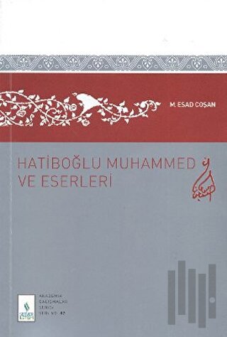Hatiboğlu Muhammed ve Eserleri | Kitap Ambarı