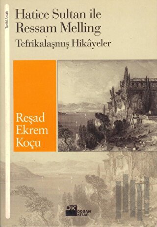 Hatice Sultan ile Ressam Melling