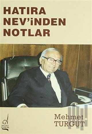 Hatıra Nev’inden Notlar