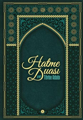 Hatme Duası ve Tövbe Adabı | Kitap Ambarı