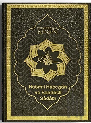 Hatmi Hacegan ve Saadetli Sadatı (Ciltli)