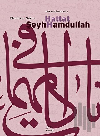Hattat Şeyh Hamdullah (Ciltli) | Kitap Ambarı