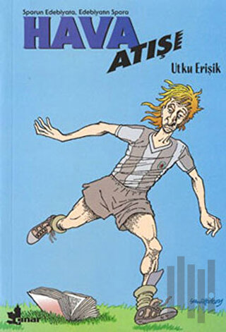 Hava Atışı (Sporun Edebiyata, Edebiyatın Spora)