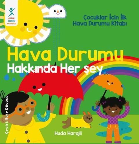 Hava Durumu Hakkında Her Şey - Çocuklar İçin İlk Hava Durumu Kitabı | 