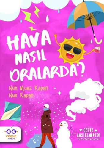 Hava Nasıl Oralarda ? – Cezve Ansiklopedi | Kitap Ambarı
