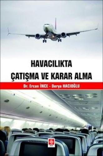 Havacılıkta Çatışma ve Karar Alma
