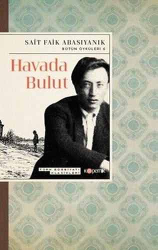 Havada Bulut - Bütün Öyküleri 6 | Kitap Ambarı