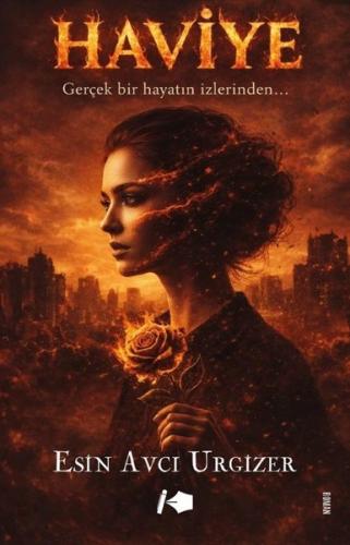 Haviye - Gerçek Bir Hayatın İzlerinden | Kitap Ambarı