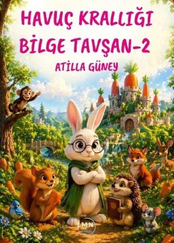 Havuç Krallığı Bilge Tavşan - 2 | Kitap Ambarı
