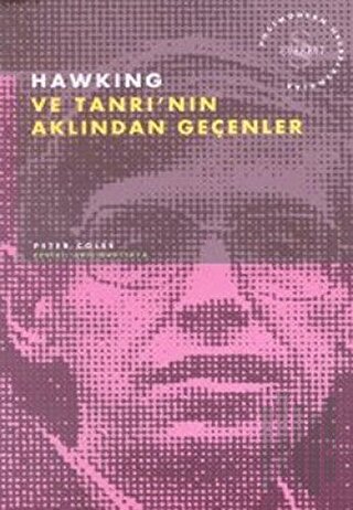 Hawking ve Tanrı’nın Aklından Geçenler Postmodern Hesaplaşmalar