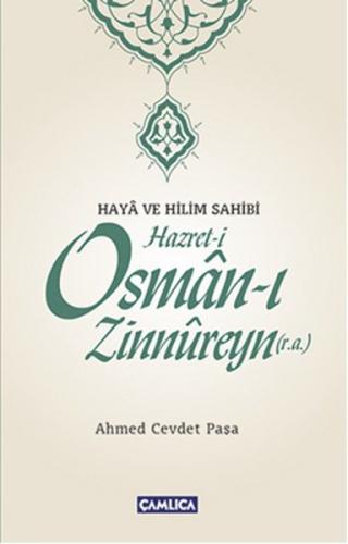 Haya ve Hilim Sahibi Hazret-i Osman-ı Zinnureyn | Kitap Ambarı
