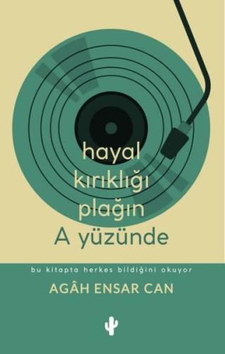 Hayal Kırıklığı Plağın A Yüzünde