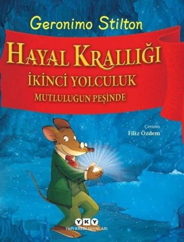 Hayal Krallığı İkinci Yolculuk-Mutluluğun Peşinde