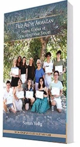 Hayal Kurma ve Gerçekleştirme Sanatı - Altın Madalya Serisi