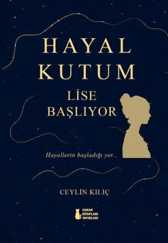 Hayal Kutum - Lise Başlıyor