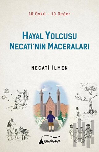 Hayal Yolcusu - Necati’nin Maceraları