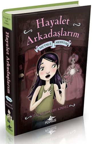 Mutsuz Medyum - Hayalet Arkadaşlarım 3 (Ciltli) | Kitap Ambarı