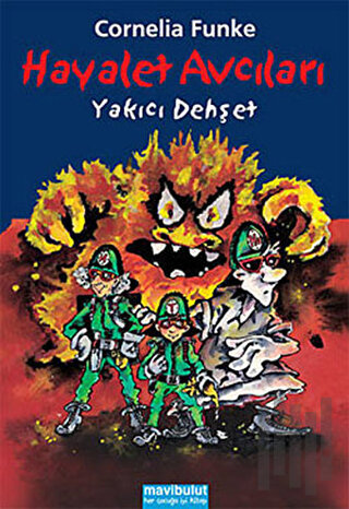 Hayalet Avcıları - Yakıcı Dehşet