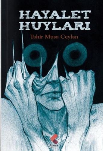 Hayalet Huyları | Kitap Ambarı