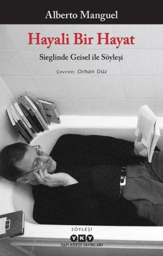 Hayali Bir Hayat - Sieglinde Geisel İle Söyleşi