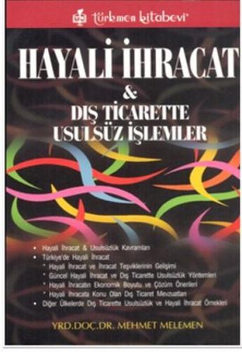 Hayali İhracat ve Dış Ticarette Usulsüz İşlemler | Kitap Ambarı