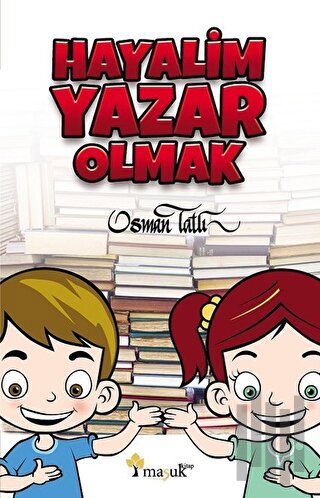 Hayalim Yazar Olmak