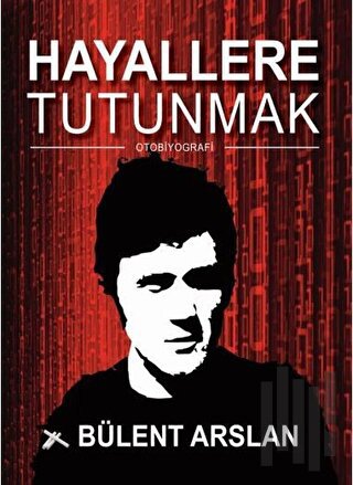 Hayallere Tutunmak