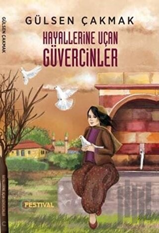 Hayallerine Uçan Güvercinler