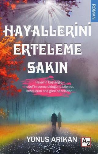Hayallerini Erteleme Sakın | Kitap Ambarı