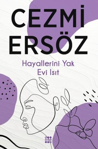 Hayallerini Yak Evi Isıt | Kitap Ambarı