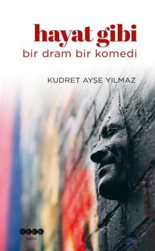Hayat Gibi - Bir Dram Bir Komedi | Kitap Ambarı